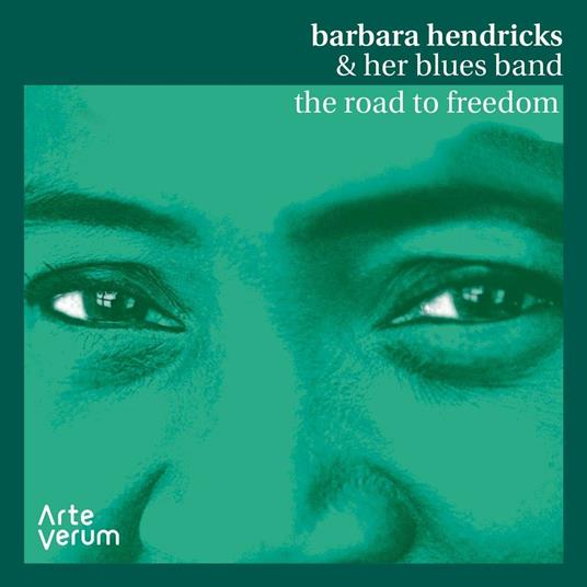 The Road to Freedom - CD Audio di Barbara Hendricks