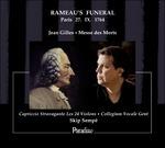 Rameau 's Funeral. Messe des Morts