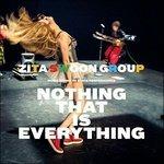 Nothing That Is Everything - Vinile LP di Zita Swoon