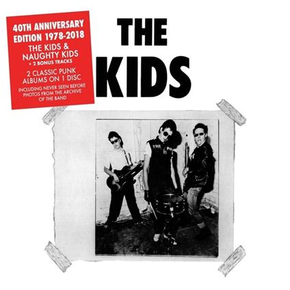 Kids. Naughty Kids (40th Anniversary Edition) - CD Audio di Kids