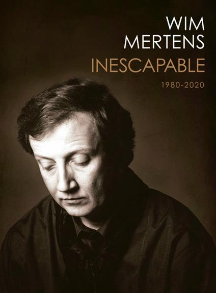 Inescapable (Deluxe Edition) - CD Audio di Wim Mertens