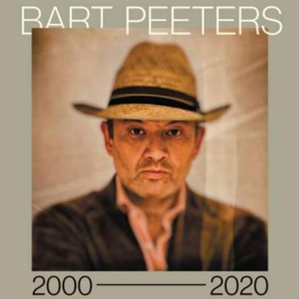 Bart Peeters 2000 - 2020 - Vinile LP di Bart Peeters