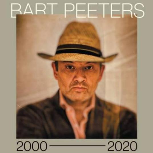 Bart Peeters 2000 - 2020 - Vinile LP di Bart Peeters