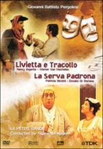 Giovanni Battista Pergolesi. Livietta e Tracollo, La serva padrona