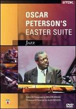 Oscar Peterson. Oscar Peterson's Easter Suite (DVD)