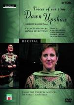 Voices of our time. Dawn Upshaw. A Contemporary Songs Selection (DVD)