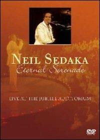 Neil Sedaka. Eternal Serenade (DVD) - DVD di Neil Sedaka