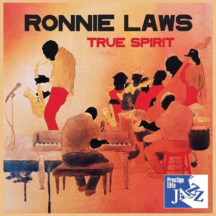 True Spirit - CD Audio di Ronnie Laws