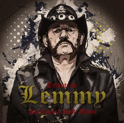 Tribute to Lemmy. The Rock & Roll Album - CD Audio di Motörhead