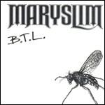 B.T.L. - CD Audio Singolo di Maryslim