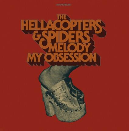 Melody - My Obsession - Vinile LP di Hellacopters,Spiders