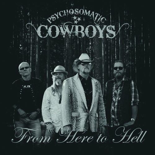 From Here to Hell - Vinile LP di Psychosomatic Cowboys
