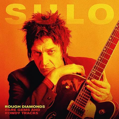 Rough Diamond + Rare Gems And Rowdy Tracks - Vinile LP di Sulo