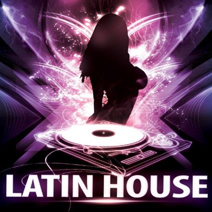 Latin House Tunes 2016 - CD Audio