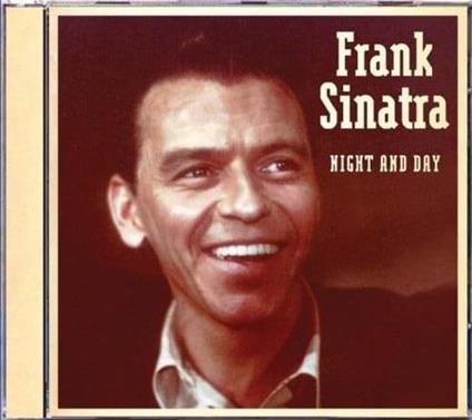 Night And Day - CD Audio di Frank Sinatra