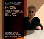 Pessoa sulla strada del Jazz