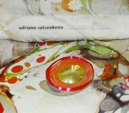 O Microbio - CD Audio di Adriana Calcanhotto