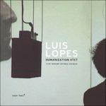 Humanization - CD Audio di Luis Lopes