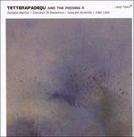 And the Missing R - CD Audio di Tetterapadequ