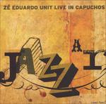 A Jazzar - Live In Capuchos - CD Audio di Zé Eduardo Unit