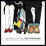 Nearness and You - CD Audio di Roy Nathanson