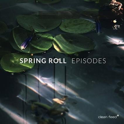 Episodes - CD Audio di Spring Roll