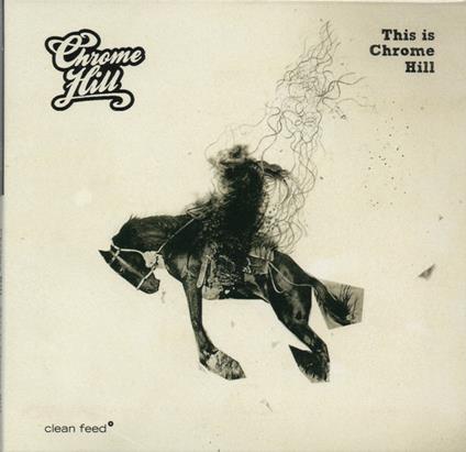 This Is Chrome Hill - CD Audio di Chrome Hill