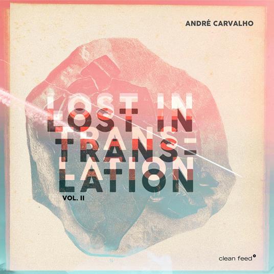 Lost In Translation Vol. II - CD Audio di André Carvalho