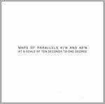 Maps of Parallels 41ºN And 49ºN at a Scale of Ten Seconds to One Degree - CD Audio di Helen-Karel Mirra