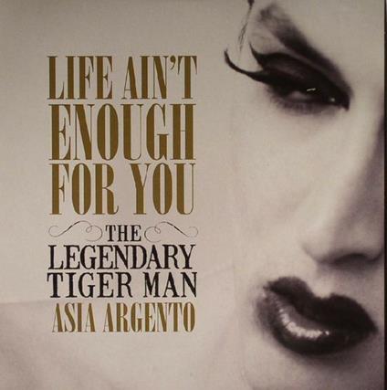 Legendary Tiger Man - Life Aint Enough for You - Vinile 7''