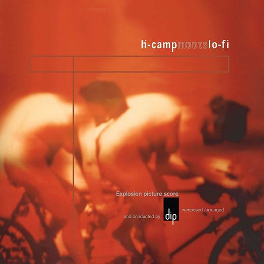 H-Camp Meets Lo-Fi - Vinile LP di Dip
