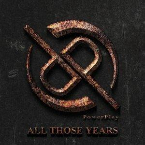 All Those Years - CD Audio di Powerplay