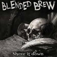 Shove it Down - Vinile LP di Blended Brew