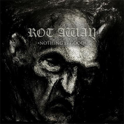 Nothing Is Good - Vinile LP di Rot Away