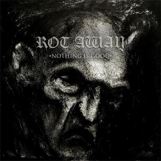 Nothing Is Good - Vinile LP di Rot Away