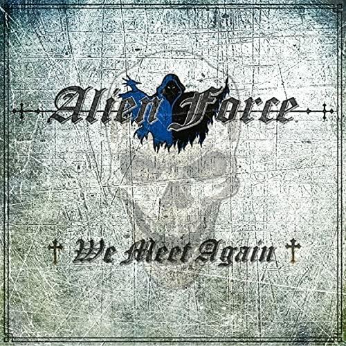 We Meet Again - CD Audio di Alien Force