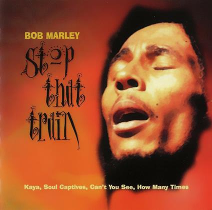 Stop That Train - CD Audio di Bob Marley
