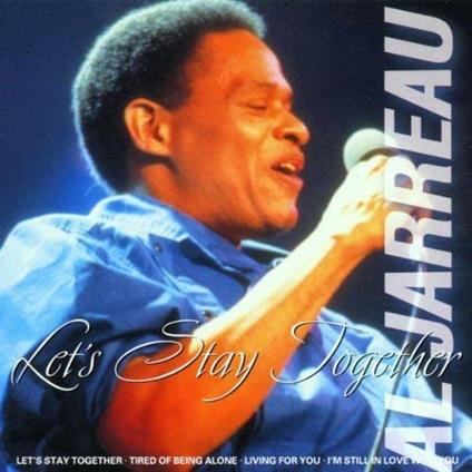 Let's Stay Together - CD Audio di Al Jarreau