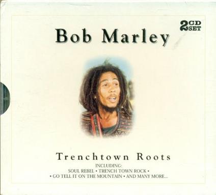 Trenchtown Roots - CD Audio di Bob Marley