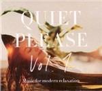 Quiet Please vol.1: Music for Modern Relaxation - CD Audio