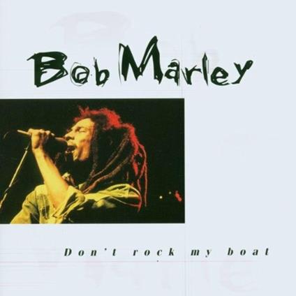 Don't Rock My Boat (French Import) - CD Audio di Bob Marley
