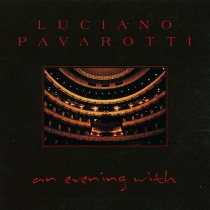Luciano Pavarotti. An Evening with Luciano Pavarotti - CD Audio