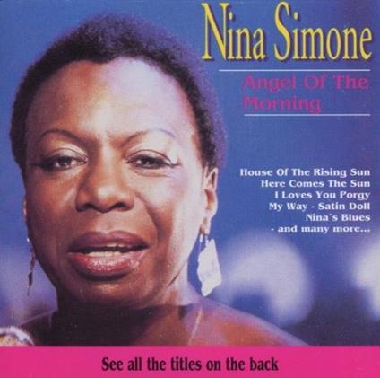 Angel of the Morning - CD Audio di Nina Simone