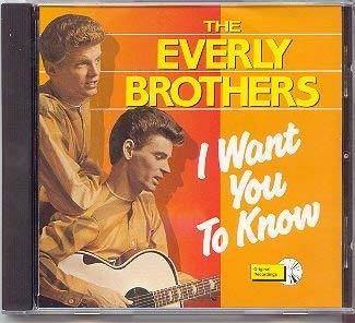 I Want You To Know - CD Audio di Everly Brothers
