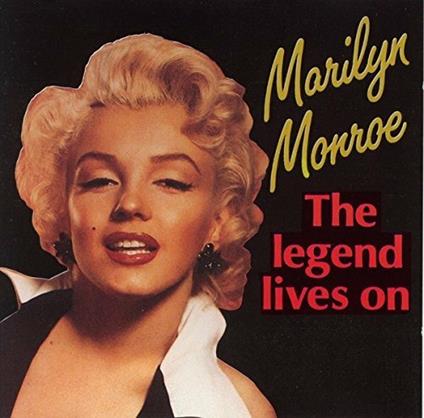 The Legend Lives on - CD Audio di Marilyn Monroe