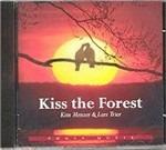 Kiss the Forest - CD Audio di Kim Menzer,Lars Trier