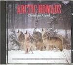 Arctic Nomads - CD Audio di Christian Alvad