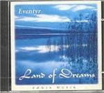 Land of Dreams - CD Audio di Eventyr