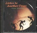 Listen to Another Drum - CD Audio di Steen Raahauge