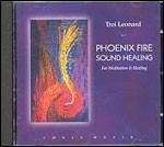 Phoenix Fire Sound Healing - CD Audio di Troi Leonard